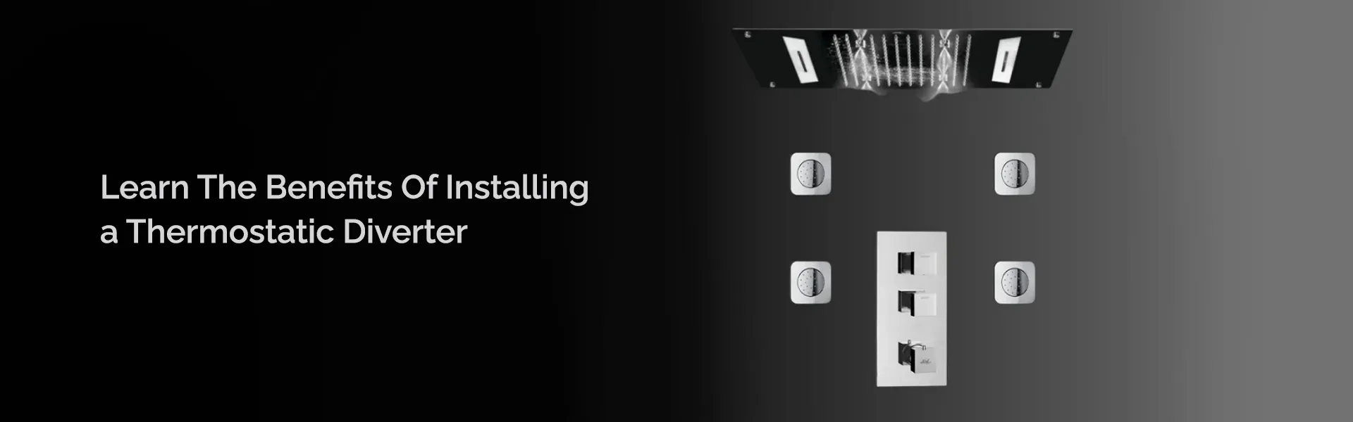 What Are The Benefits Of Installing a Thermostatic Diverter?