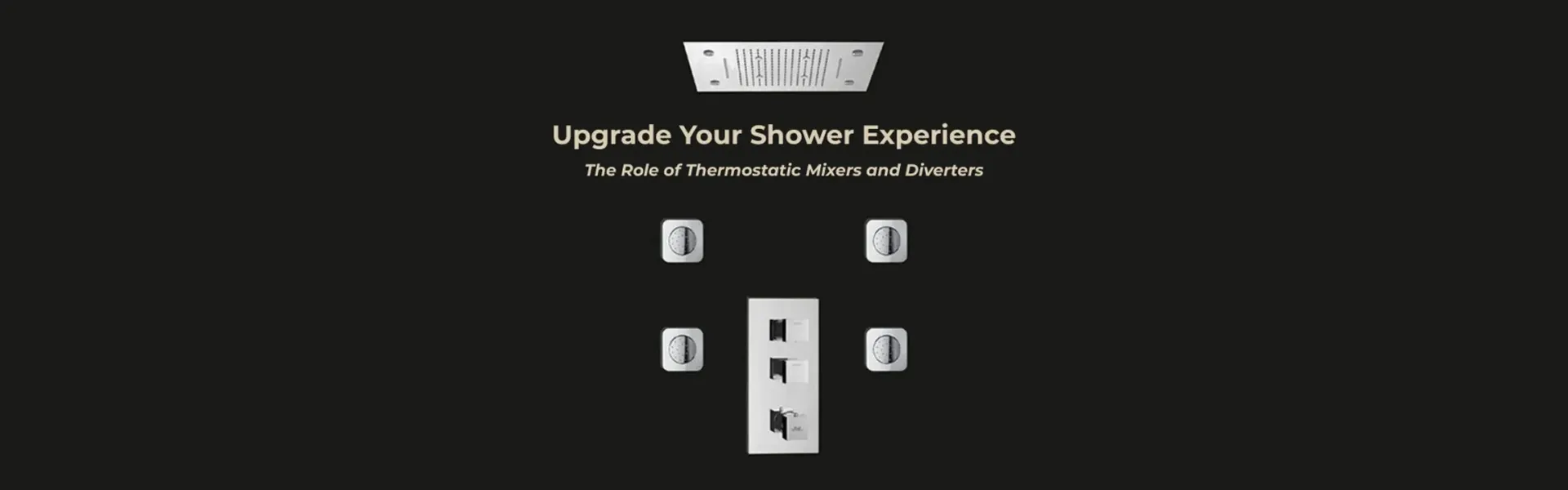 Upgrade Your Shower Experience: The Role of Thermostatic Mixers and Diverters