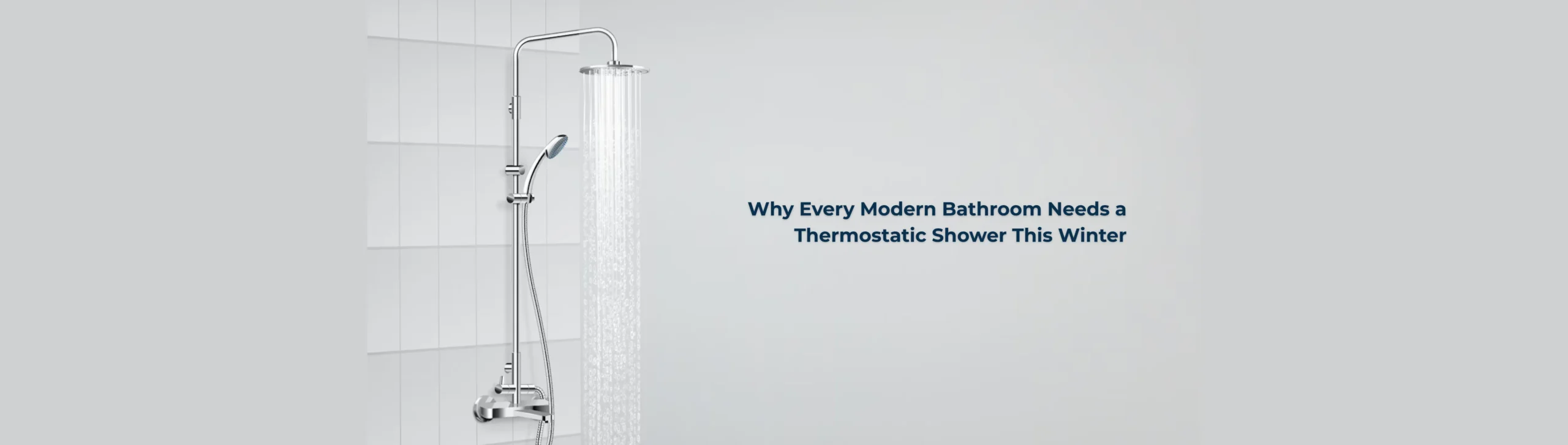 Why Every Modern Bathroom Needs a Thermostatic Shower This Winter